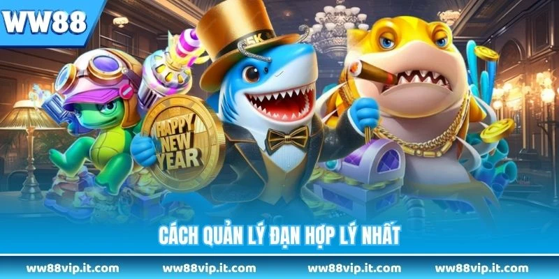 Bắn Cá Trúng Jackpot - 5 Bí Quyết Giúp Bạn Tăng Cơ Hội Cách quản lý đạn hợp lý nhất