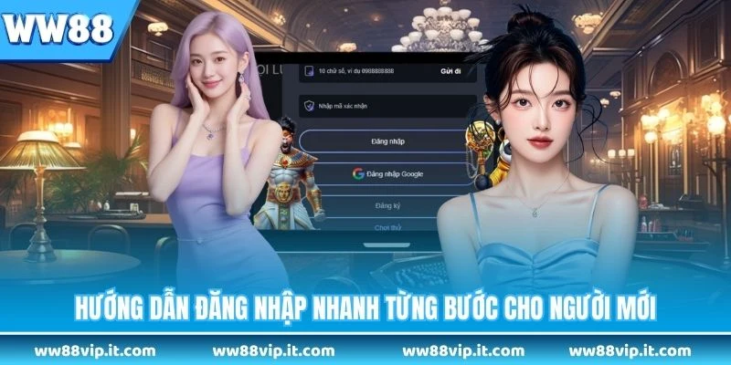 Đăng Nhập WW88 Hướng dẫn đăng nhập nhanh từng bước cho người mới
