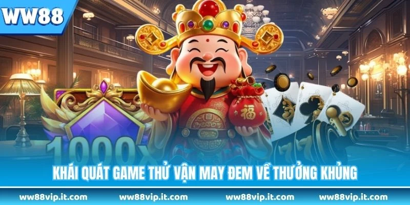 Nổ Hũ Thần Tài - Khám Phá Game Slot Tài Lộc Hấp Dẫn Khái quát game thử vận may đem về thưởng khủng